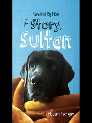cover image of Narrated by Mom--The Story of Sultan
